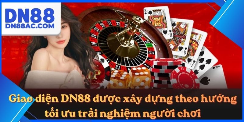 Giao diện DN88 được xây dựng theo hướng tối ưu trải nghiệm người chơi