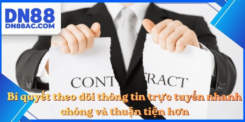 Bí quyết theo dõi thông tin trực tuyến nhanh chóng và thuận tiện hơn