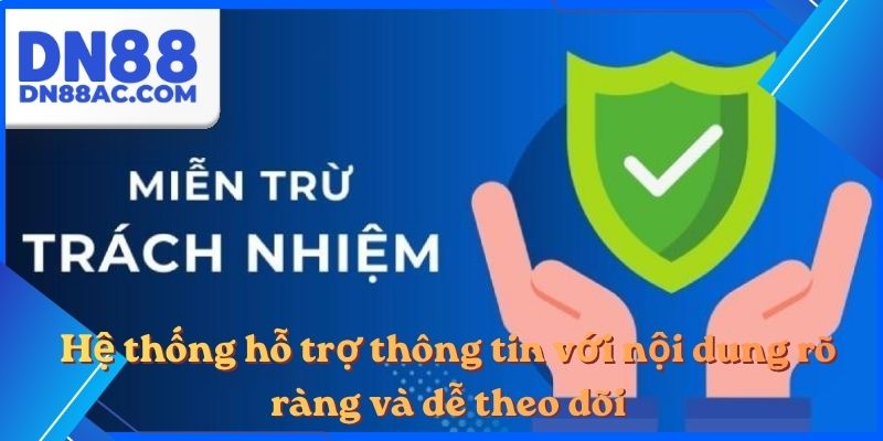 Hệ thống hỗ trợ thông tin với nội dung rõ ràng và dễ theo dõi